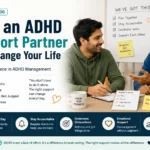 Why an ADHD Support Partner Can Change Your Life: The Missing Piece in ADHD Management